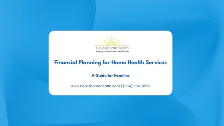Financial Planning for Home Health Services- A Guide for Families