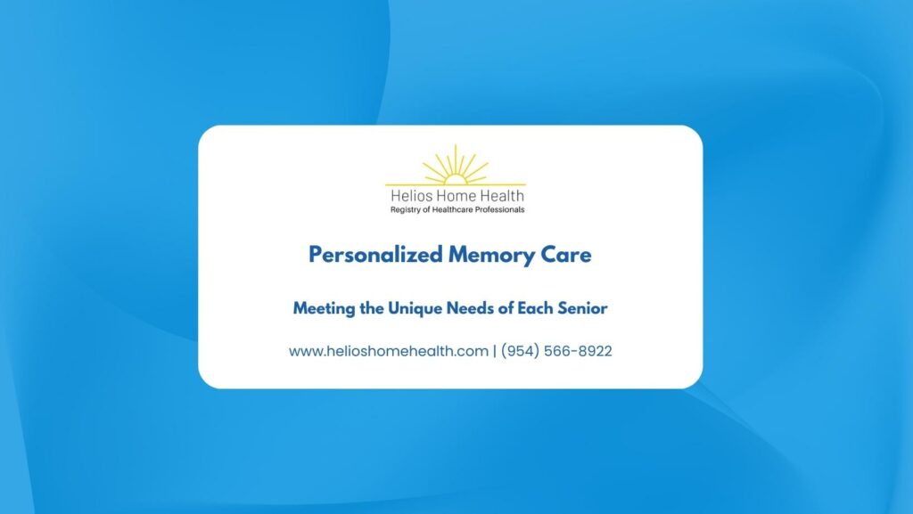 Personalized Memory Care- Meeting the Unique Needs of Each Senior