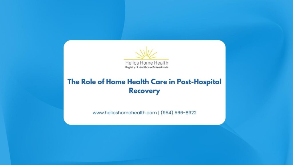 The Role of Home Health Care in Post-Hospital Recovery